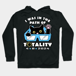 FUNNY, I WAS IN THE PATH OF TOTALITY, TOTAL SOLAR ECLIPSE  4/8/2024 Hoodie